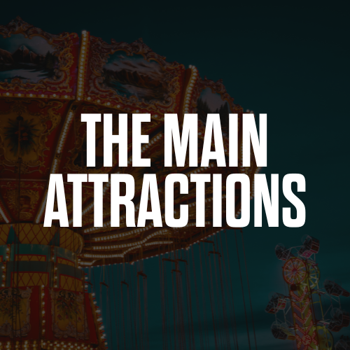 The Main Attractions